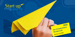 mittig hält eine Frauenhand einen kleinen Papierflieger, rechts und links etwas Text zum Wettbewerb Start up and fly