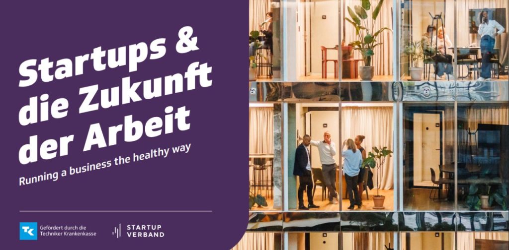 Cover der Studie „Startups und die Zukunft der Arbeit“ von Startup-Verband und Techniker Krankenkasse mit modernen Büroarbeitsplätzen und Besprechungssituationen hinter einer Glasfassade.