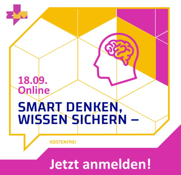 Smart denken. Wissen sichern. Zukunft gestalten.